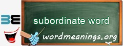 WordMeaning blackboard for subordinate word